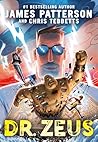 Dr. Zeus by James Patterson Dr. Zeus by James Patterson