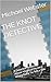 THE KNOT DETECTIVE: A Detec...