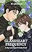 Glassheart Frequency: A Boy...