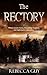 The Rectory: Where Secrets Fester, Friendships Fracture, and Nightmares Come Alive