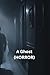 A Ghost (HORROR)