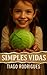 Simples Vidas (Portuguese Edition)