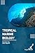Tropical Marine Biology