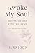 Awake My Soul: Daily Stilln...