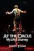 At the Circus: My Life's Jo...