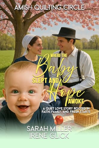 Where the Baby Slept and Hope Awoke (The Amish Quilting Circle Book 35)
