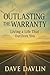 Outlasting the Warranty by Dave Davlin