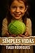 Simples Vidas (Portuguese Edition)