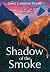 Shadow of the Smoke by Janet Cameron Hoole