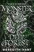 Monster of the Deep Forest: A Steamy Romantasy Adventure (Killers of the Towers)