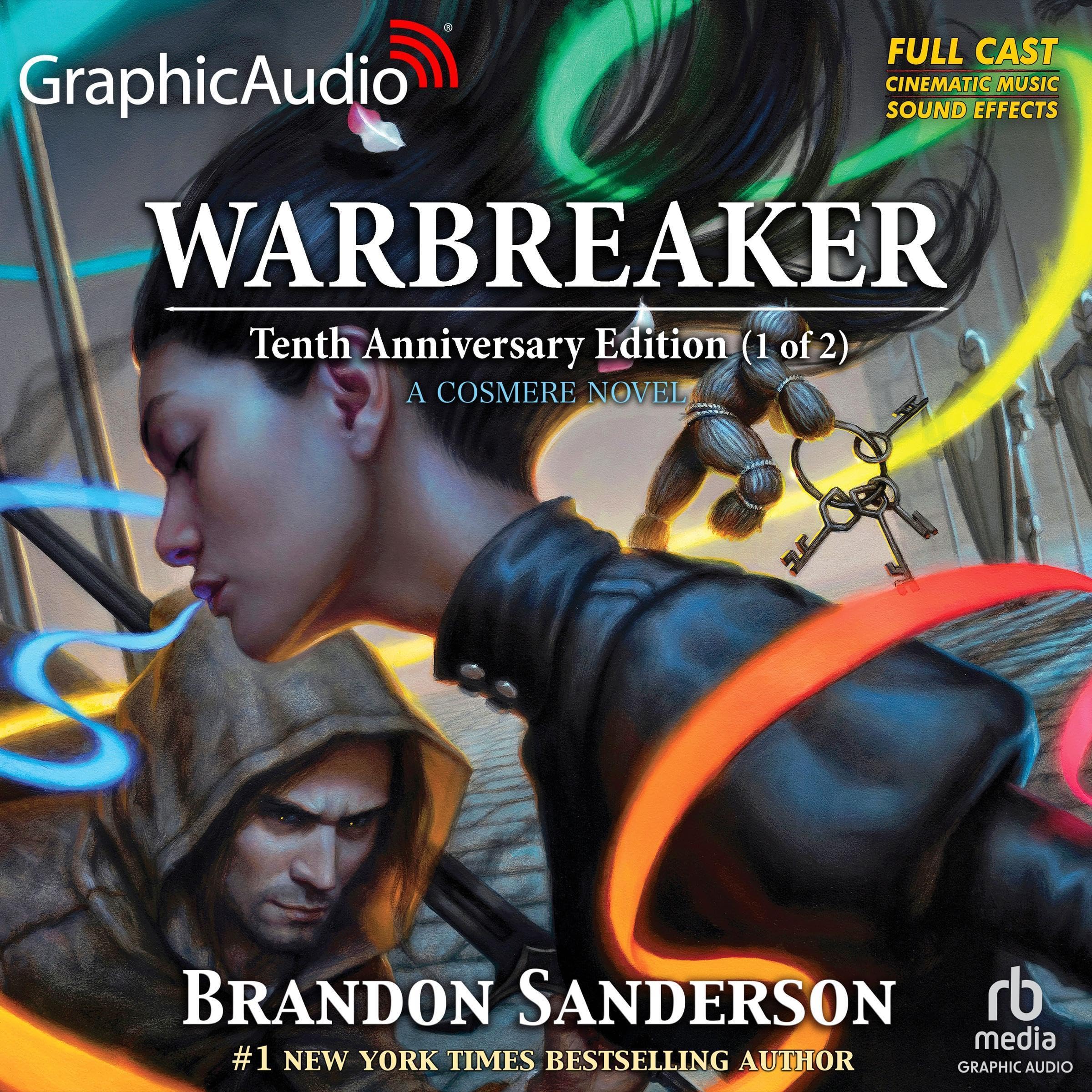 Warbreaker: Tenth Anniversary Edition (Part 1 of 2) (Dramatized Adaptation): Warbreaker