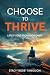 Choose to Thrive