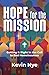 Hope for the Mission by Kevin Nye
