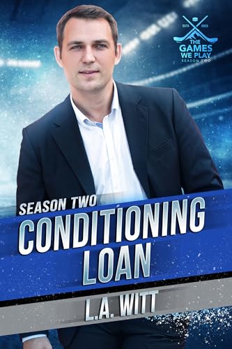 Conditioning Loan: The Games We Play - Season 2 (Kindle Edition)