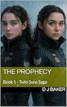 The Prophecy (Twin Suns Saga Book 1)