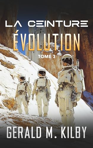 Évolution (La Ceinture t. 3) (French Edition)