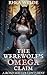 The Werewolf’s Omega Claim:...