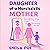 Daughter of a Narcissistic Mother by Sheila Poe