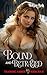 Bound and Betrayed by Morgan Rush Bound and Betrayed by Morgan Rush