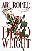 Dead Weight (Dead Again, #1)