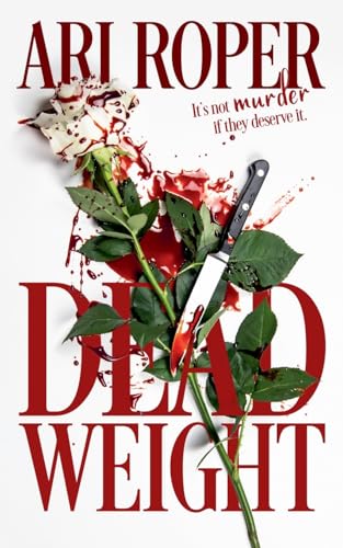 Dead Weight (Dead Again, #1)