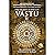 The Ancient Science of Vastu - 2 by Dr.Jayshree Om