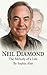 NEIL DIAMOND: The Melody of a Life