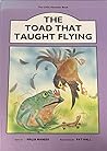 The Toad That Taught Flying