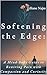 Softening the Edge: A Mind-...