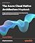 The Azure Cloud Native Arch...