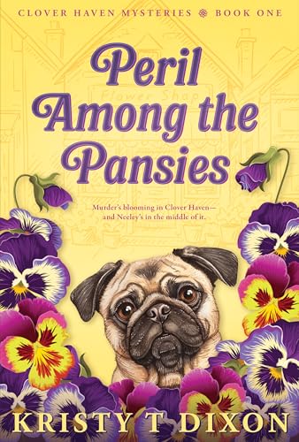 Peril Among the Pansies (Clover Haven Mysteries #1)