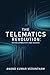 The Telematics Revolution by Anand Kumar Vedantham