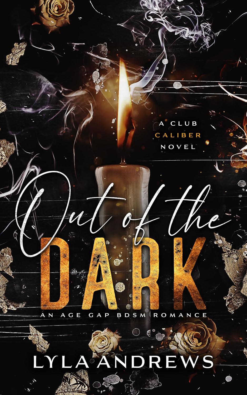 Out of the Dark (Club Caliber, #2)