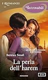 La perla dell'harem (I Romanzi Introvabili) (O'Malley Saga Vo... by Bertrice Small