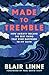 Made to Tremble: How Anxiety Became the Best Thing That Ever Happened to My Faith