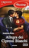 Allegra dei Cipressi Bianchi by Mathilda Blake