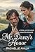 Mr. Darcy's Honor: A Pride and Prejudice Variation Romance (Darcy and Elizabeth Forever: Pride and Prejudice Variations)