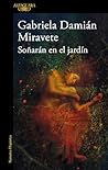 Soñarán en el jardín