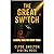 The Great Switch: A Simple ...