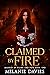 Claimed by Fire (Marked by Flame and Fate #1)