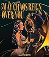 Book cover for May Chaos Reign Over You