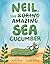 Neil, the Amazing Sea Cucumber