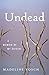 Undead: A Memoir of My Suicide
