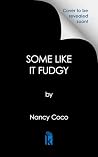 Some Like It Fudgy