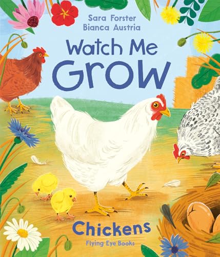 Watch Me Grow: Chickens (Hardcover)