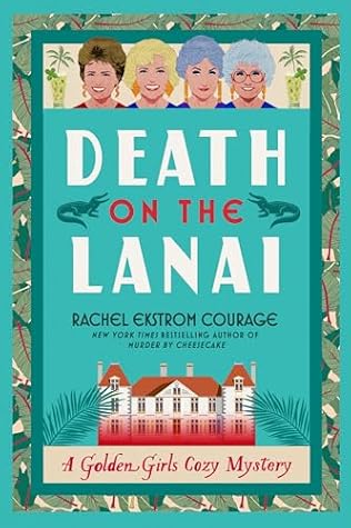 Death on the Lanai (Golden Girls Cozy Mystery, #2)