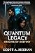 The Quantum Legacy Saga: Or...