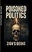 Poisoned Politics