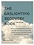 THE GASLIGHTING RECOVERY BOOK by BBB. PUBLICATIONS
