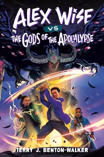 Alex Wise vs. the Gods of the Apocalypse (Alex Wise #3)